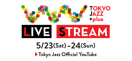 『TOKYO JAZZ +plus LIVE STREAM』ジョシュア・レッドマン、ボブ・ジェームス、⽇野皓正、Ovall × Gotchら 第3弾出演者＆コラボ企画を発表