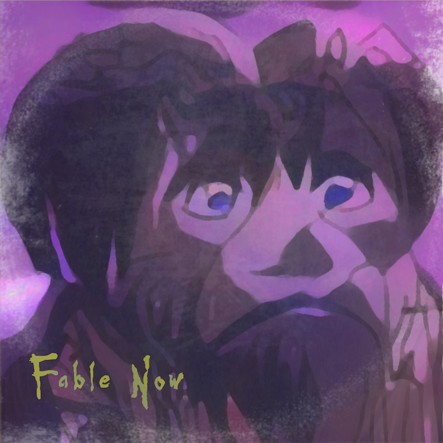 「Fable Now」