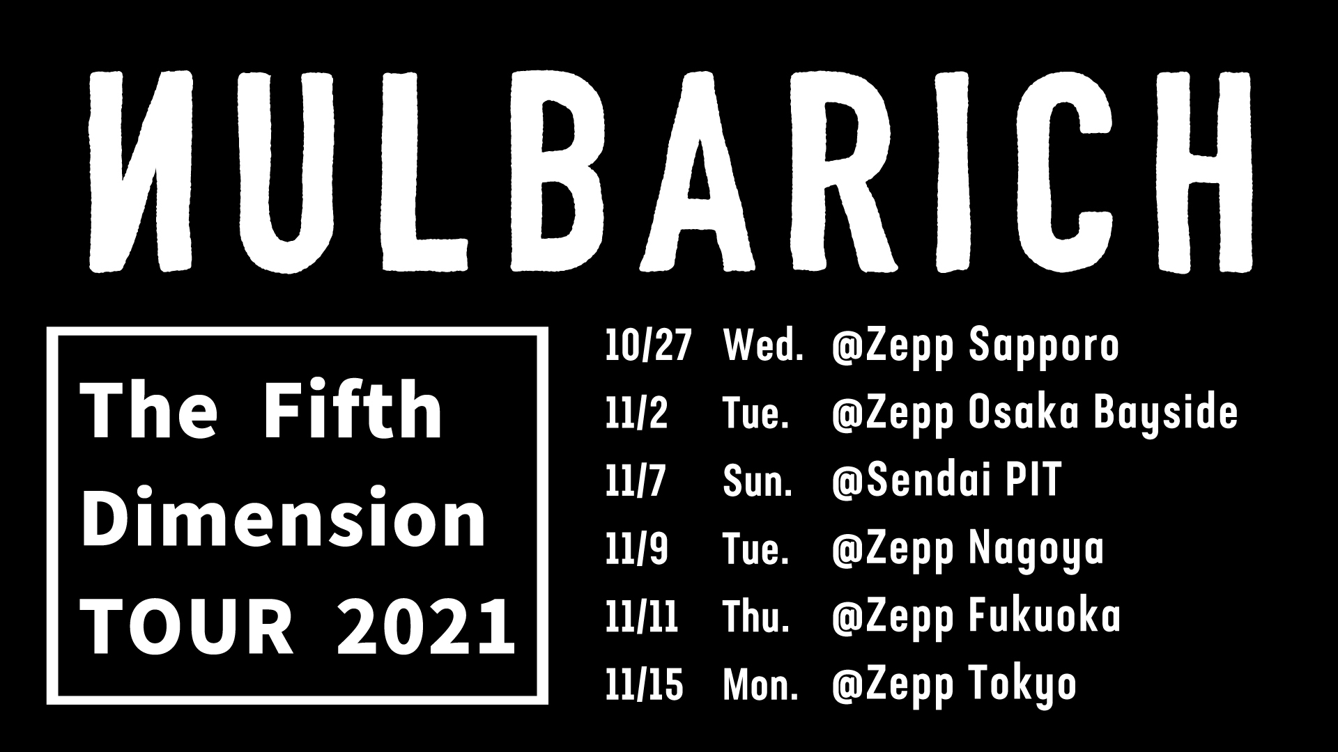 『Nulbarich The Fifth Dimension TOUR 2021』スケジュール