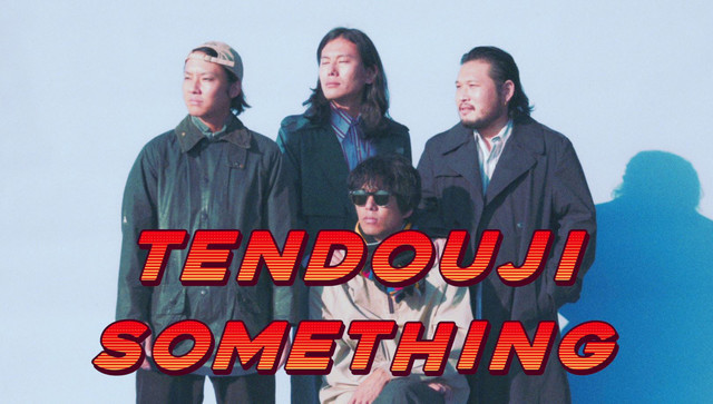 TENDOUJI「Something」ミュージックビデオのサムネイル画像。
