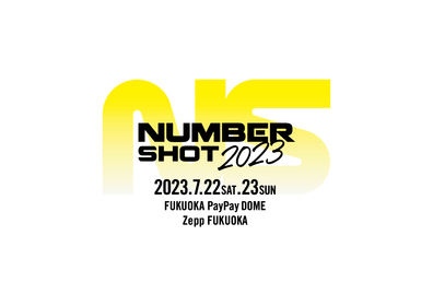トリはsumika、10-FEET、福岡『NUMBER SHOT2023』DISH//の出演が決定&タイムテーブル発表