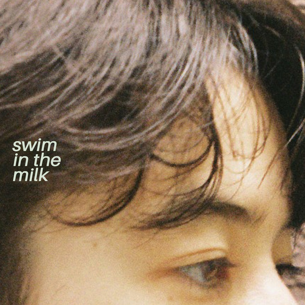 『swim in the milk』ジャケット