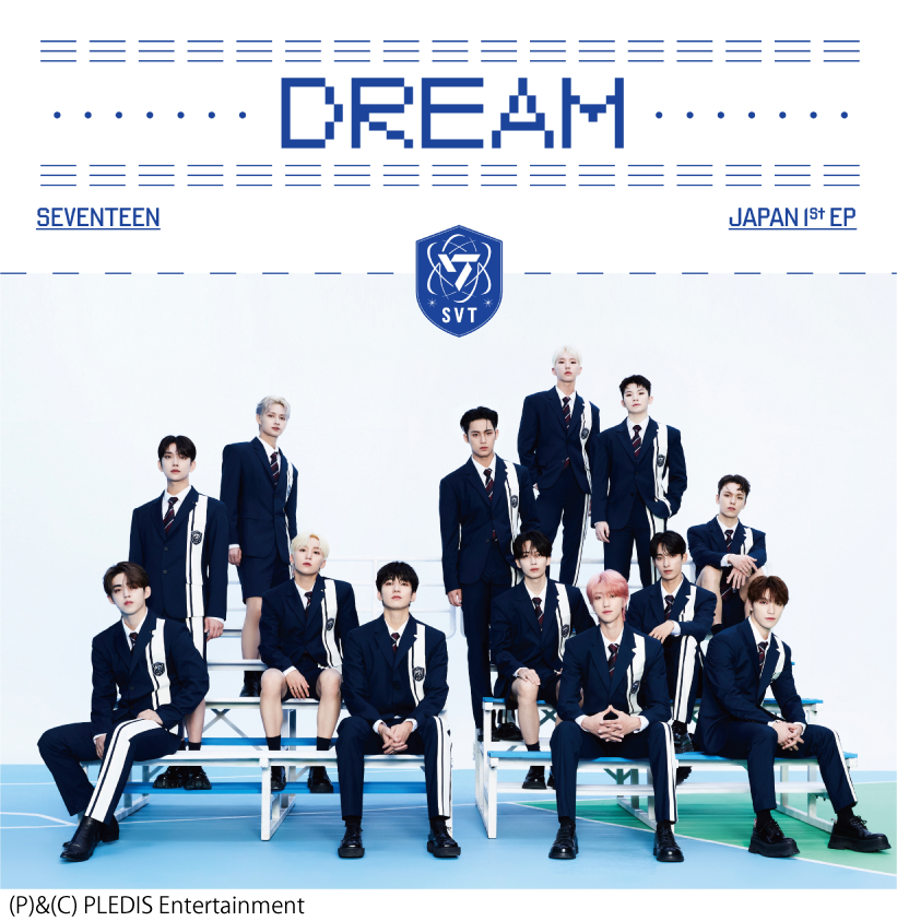 SEVENTEEN JAPAN 1ST EP『DREAM』