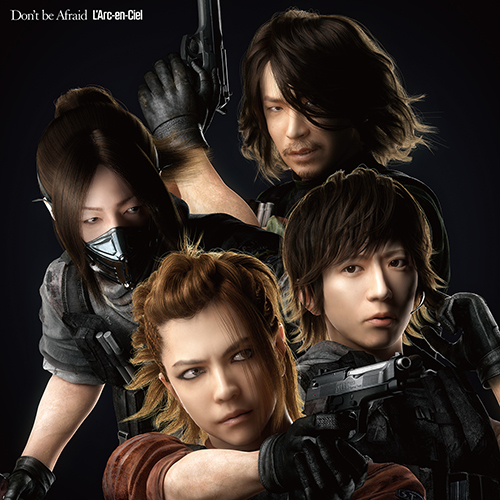 L'Arc-en-Ciel「Don't be Afraid」完全生産限定盤