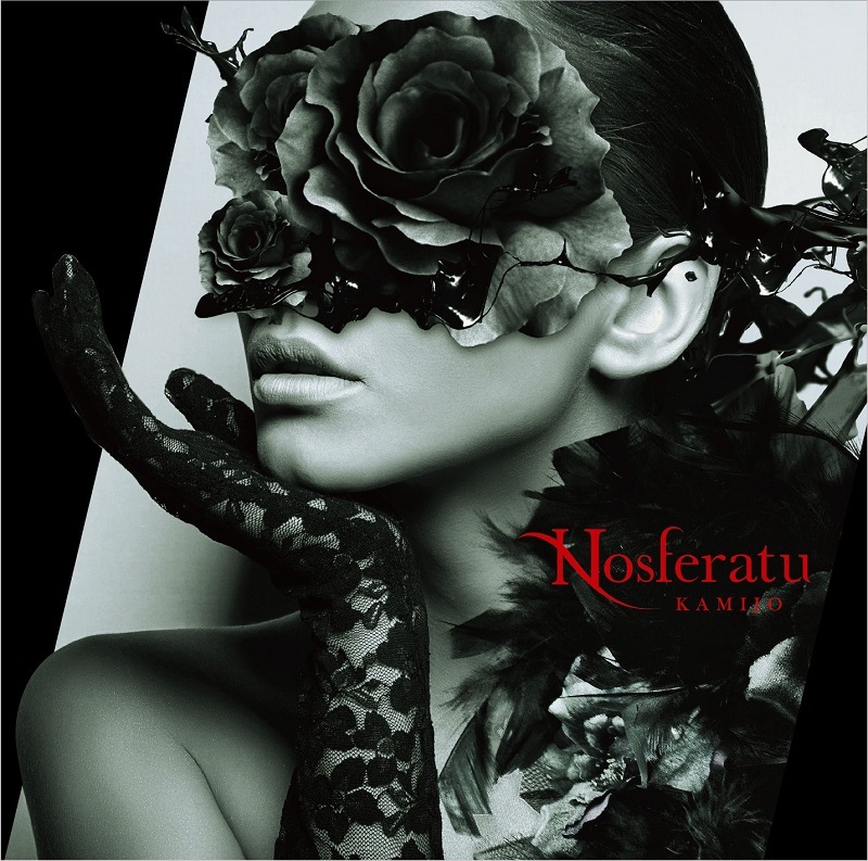 KAMIJO「Nosferatu」