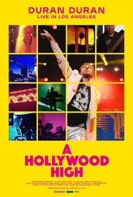 デュラン・デュラン、メンバー自身が語るドキュメンタリーとライブから成る映画『デュラン・デュラン：ハリウッド・ハイ』世界同時公開決定