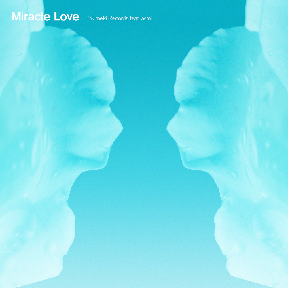 Tokimeki Records「Miracle Love」