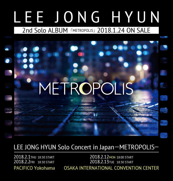 イ・ジョンヒョン「LEE JONG HYUN Solo Concert in Japan-METROPOLIS-」フライヤー