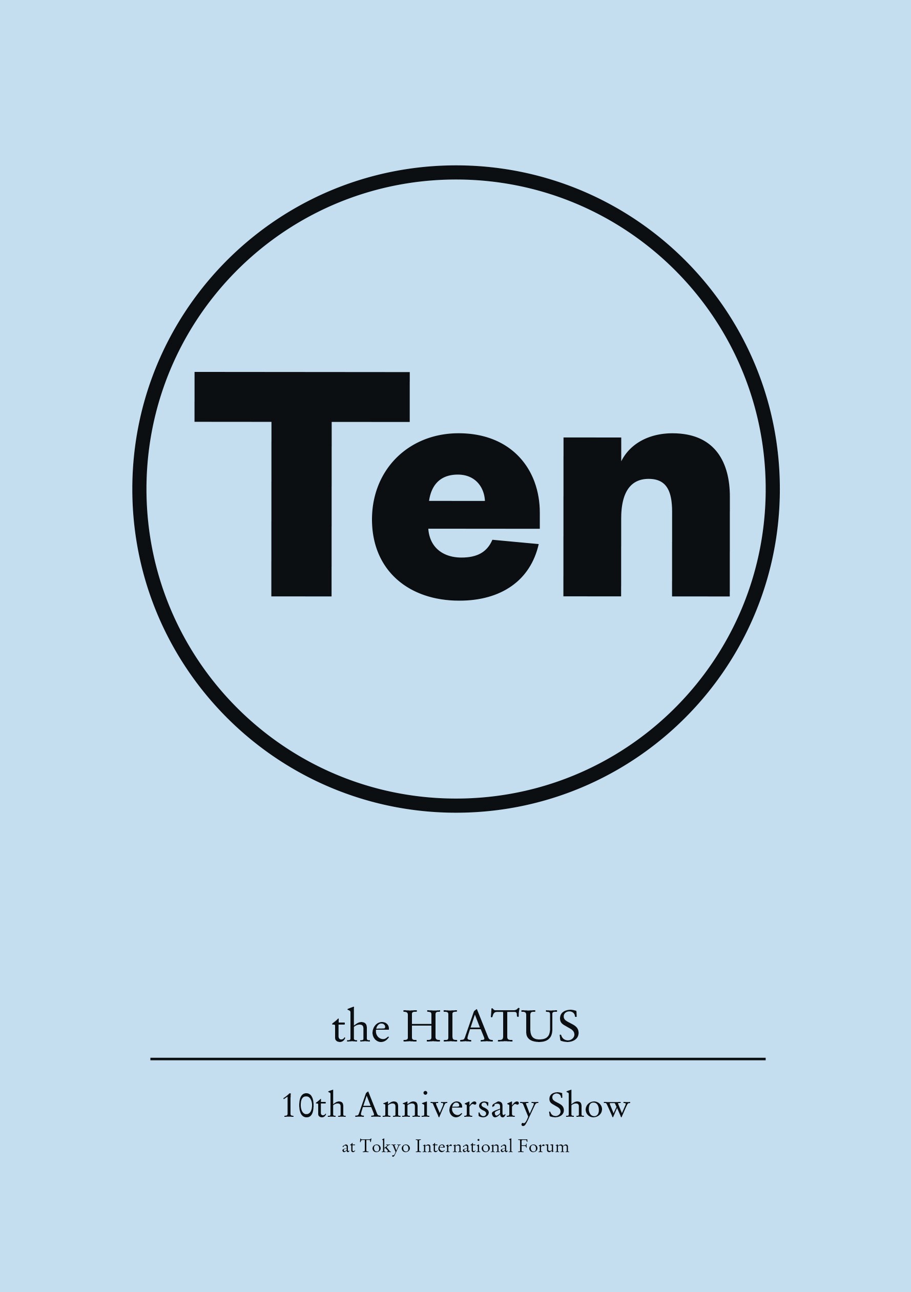 the HIATUS『10th Anniversary Show at Tokyo International Forum』