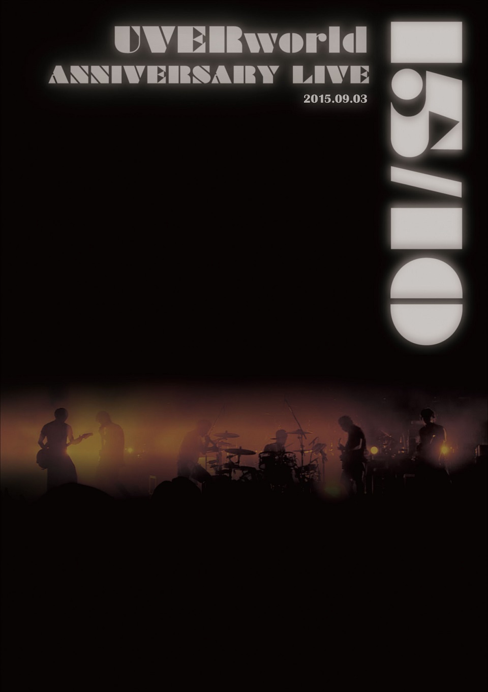 UVERworld 15&10 Anniversary Live 2015.09.03