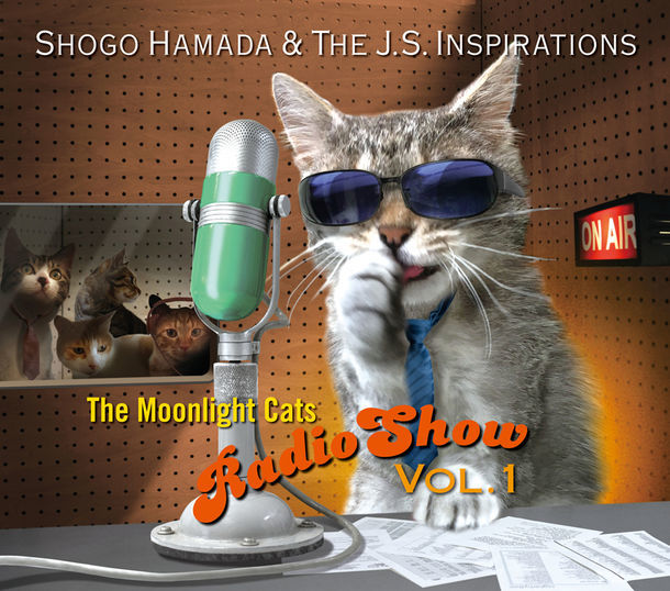 Shogo Hamada & The J.S. Inspirations「The Moonlight Cats Radio Show Vol.1」ジャケット