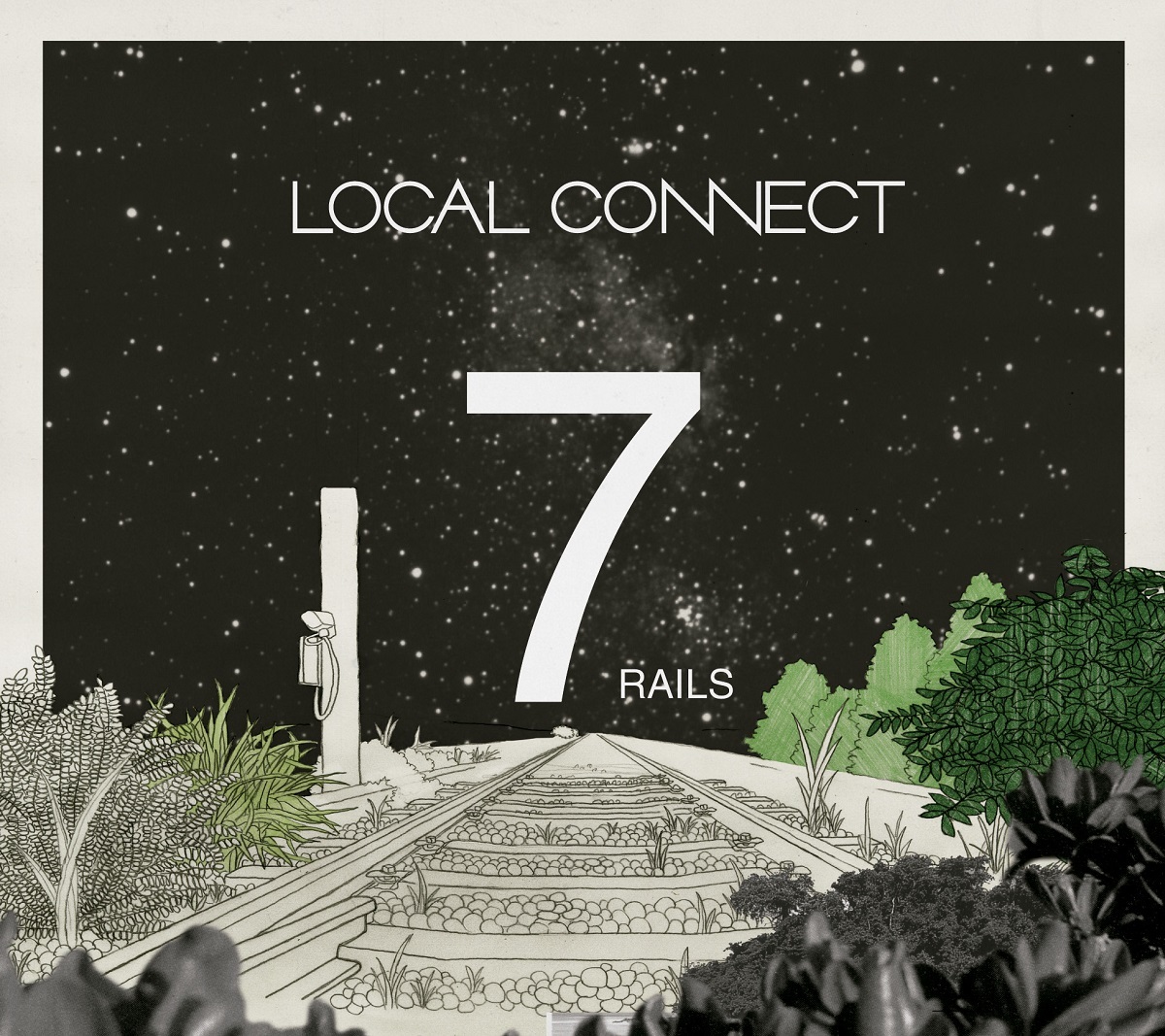 LOCAL CONNECT『7RAILS』