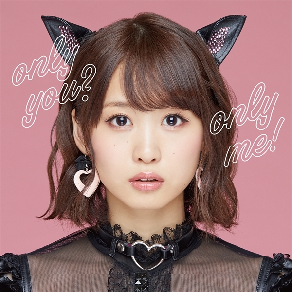 芹澤優『only you? only me!』CD＋Blu-ray