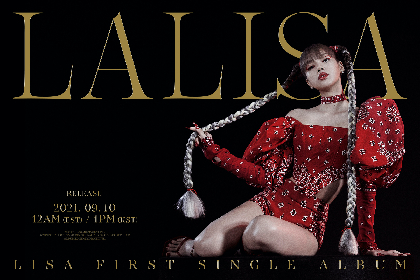 LISA（BLACKPINK）、生ライブパフォーマンス『OUT NOW unlimited LALISA』を日韓同時配信決定