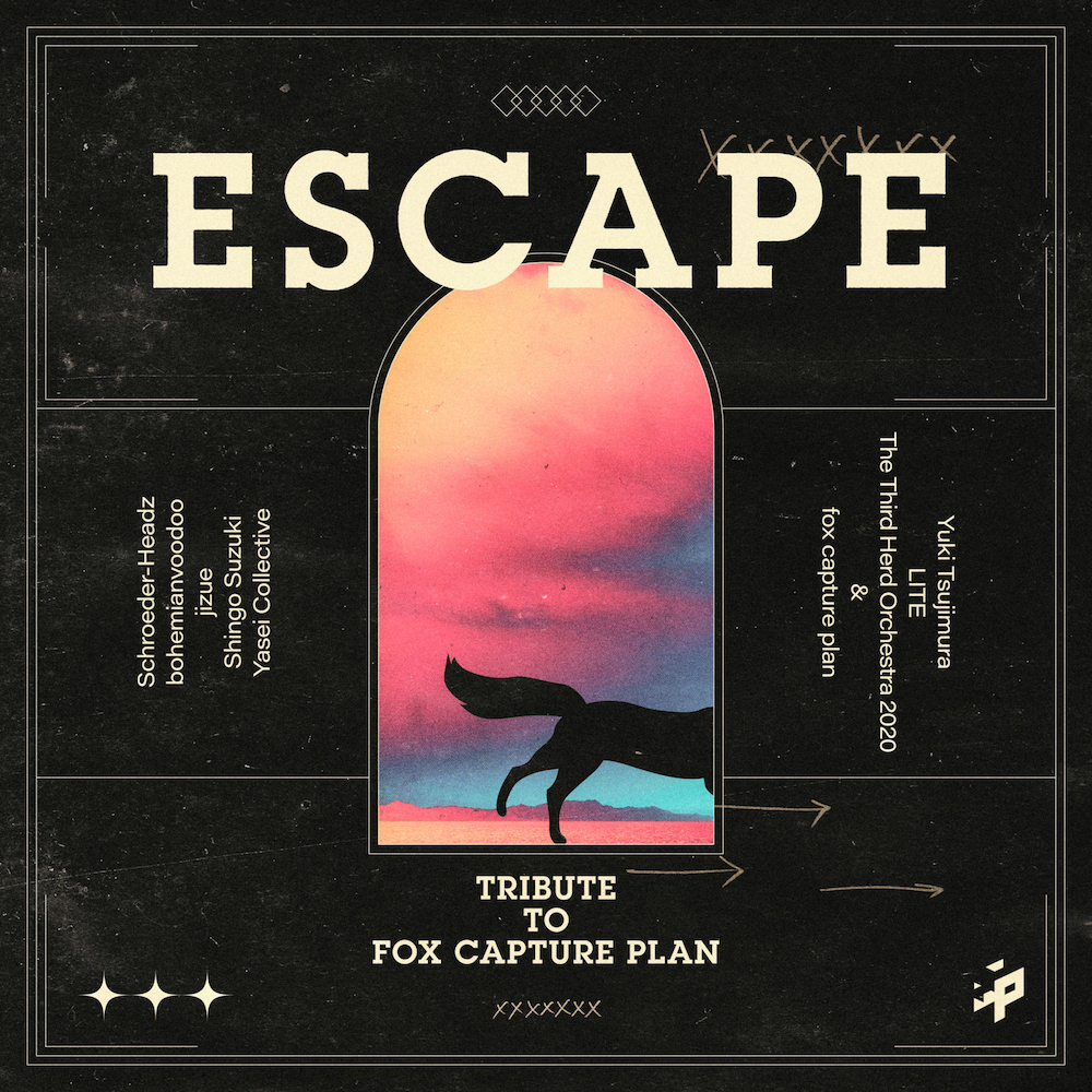 『ESCAPE -Tribute to fox capture plan-』