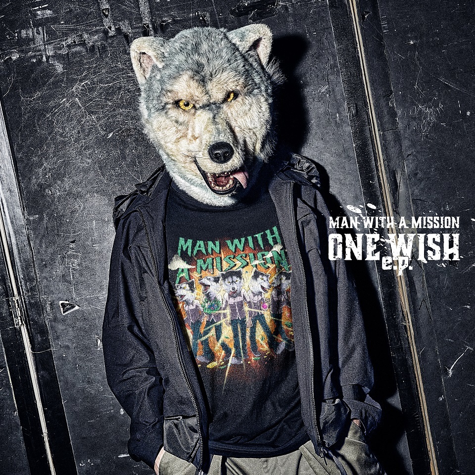 MAN WITH A MISSION『ONE WISH e.p.』通常盤