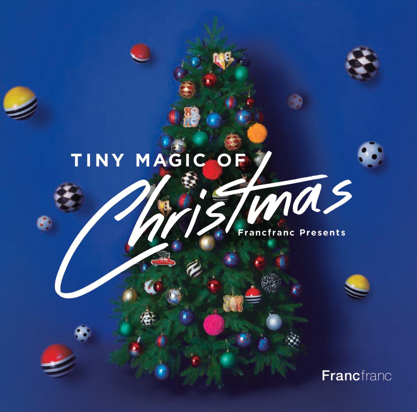 Francfranc Presents『TINY MAGIC OF CHRISTMAS』