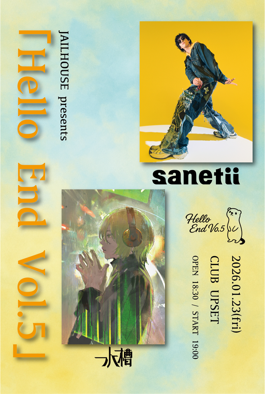 『JAILHOUSE presents「Hello End Vol.5」』