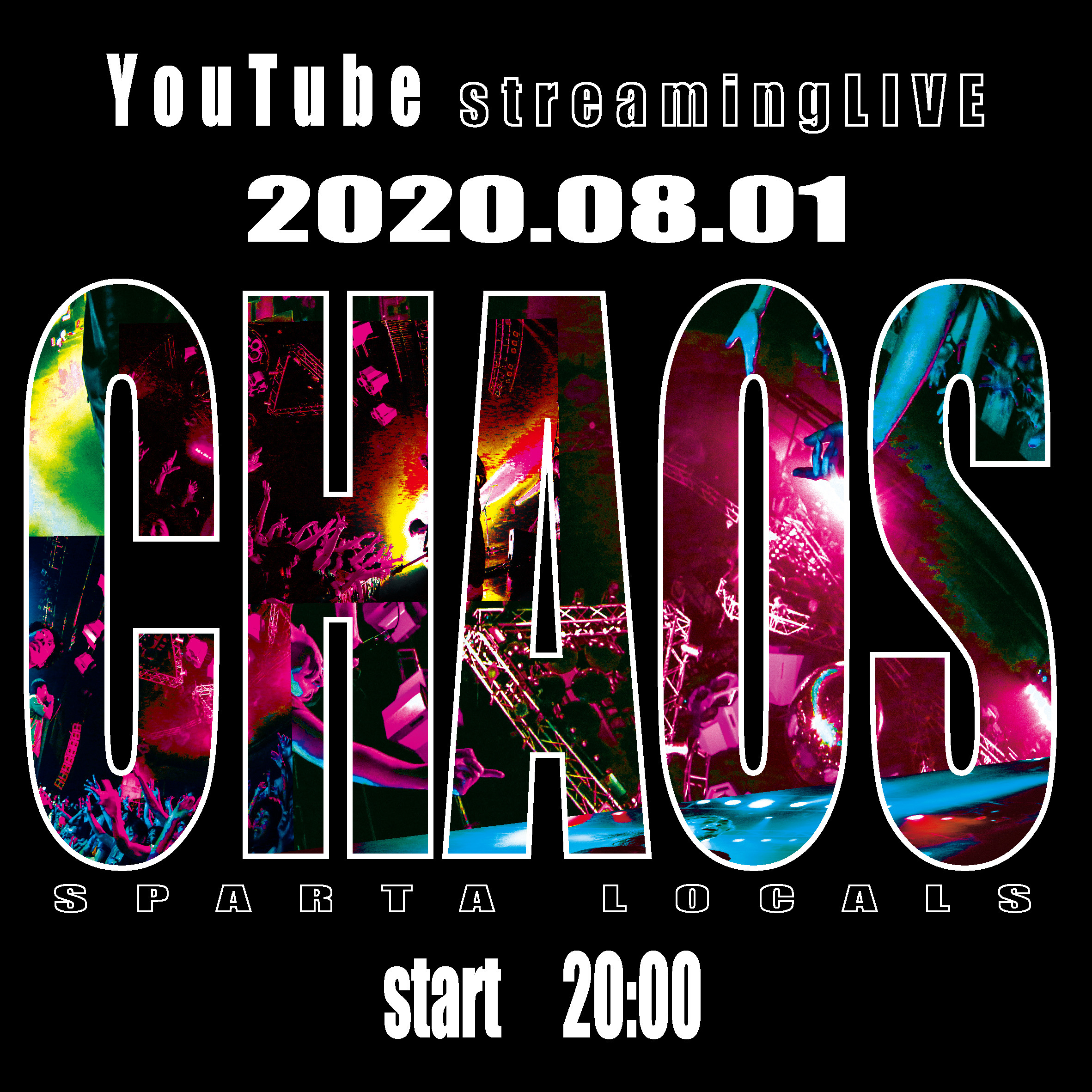 SPARTA LOCALS Streaming LIVE 『CHAOS』