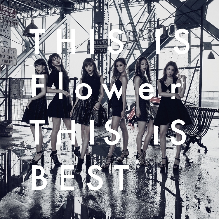 Flowerベストアルバム『THIS IS Flower THIS IS BEST』
