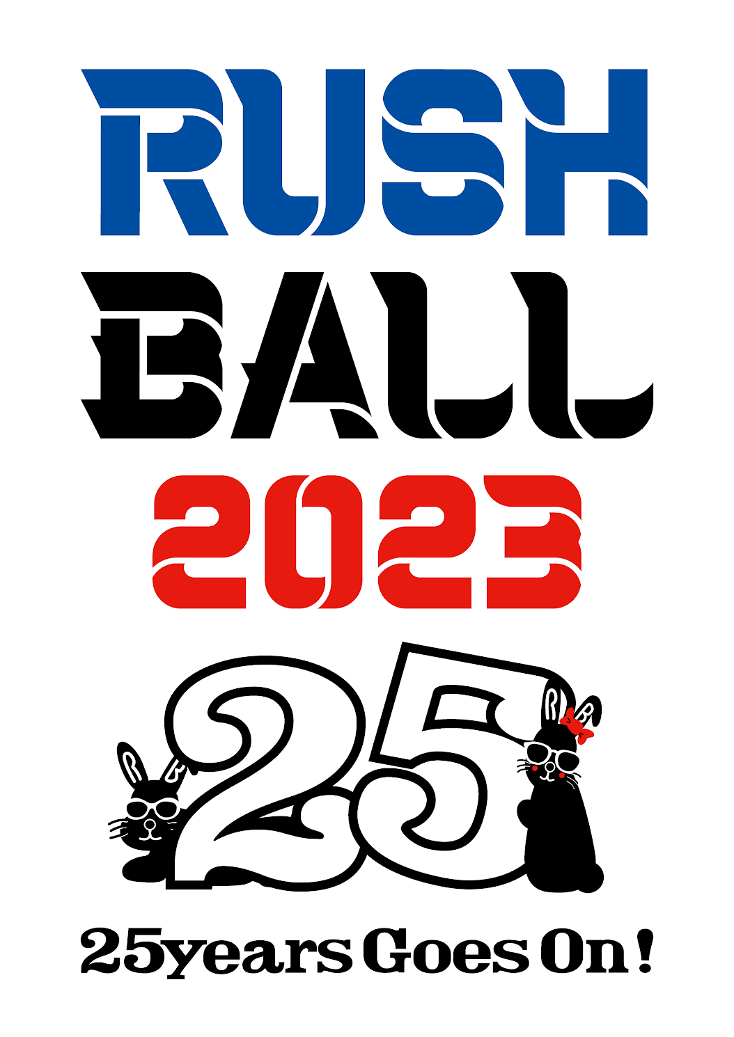 『RUSH BALL 2023 25years Goes On!』