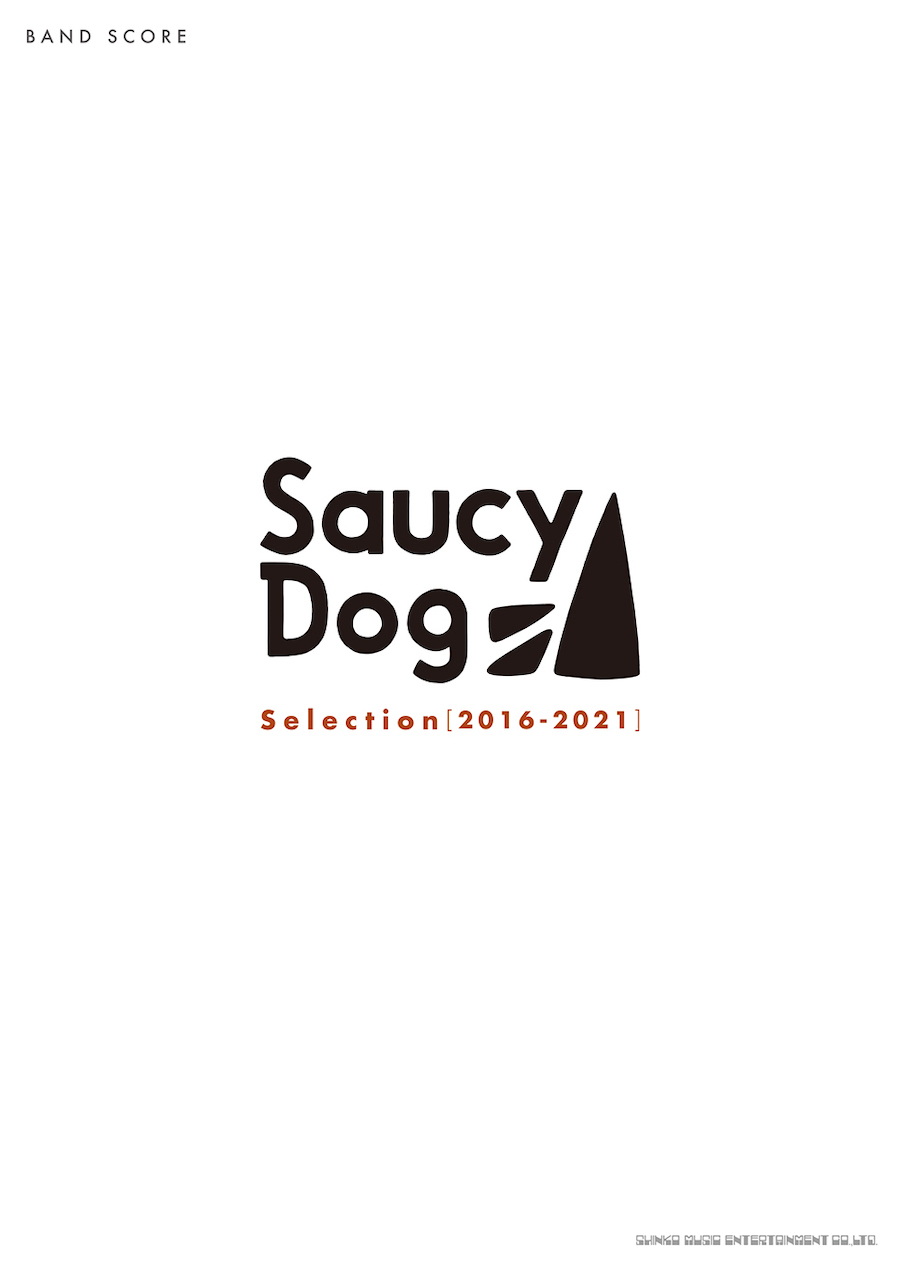 BAND SCORE Saucy Dog Selection［2016-2021］