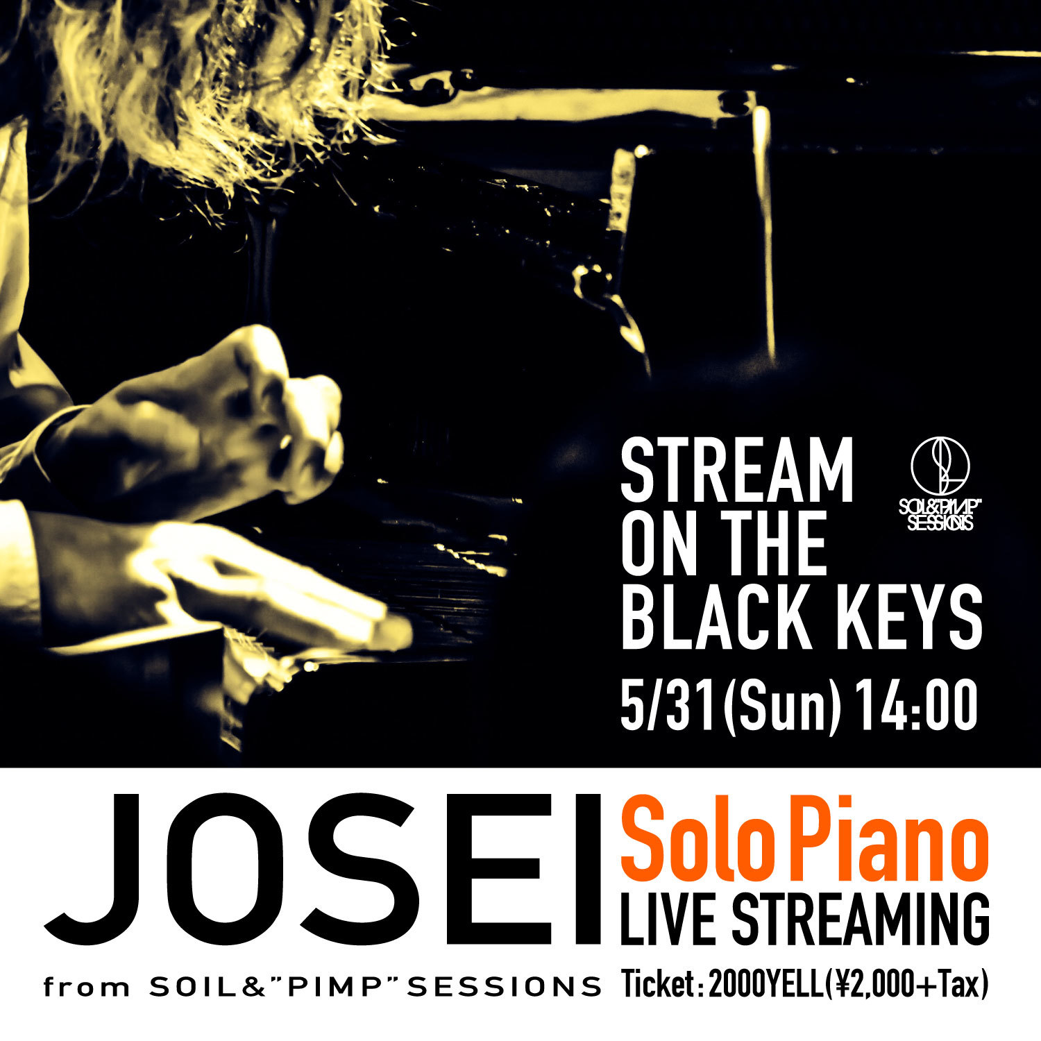 『JOSEI SOLO PIANO“STREAM ON THE BLACK KEYS”』