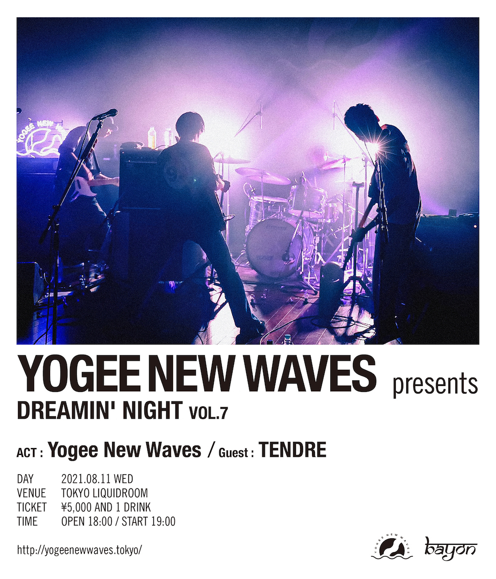 Yogee New Waves presents『Dreamin’ Night vol.7』