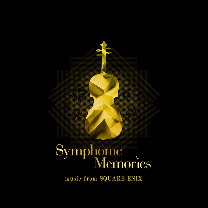 『Symphonic Memories-music from SQUARE ENIX』