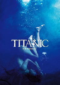 トム・サザーランド演出によるミュージカル『タイタニック』が来年10月に再演決定、全キャスト発表