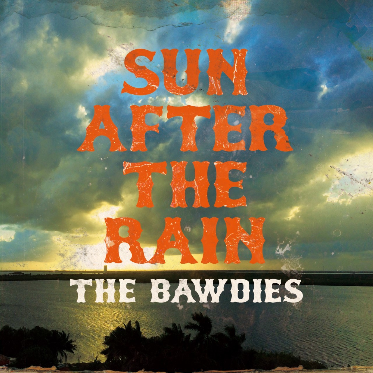 THE BAWDIES「SUN AFTER THE RAIN」
