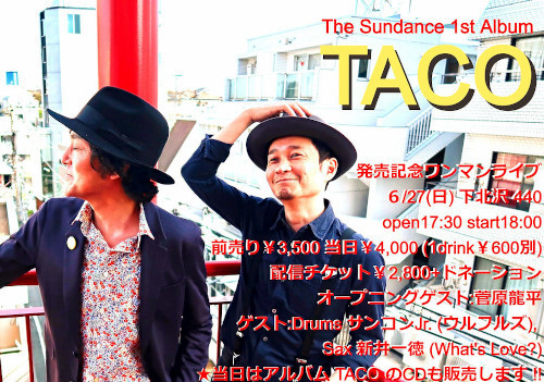 The Sundance 1st Album" TACO "発売記念ワンマンライブ フライヤー