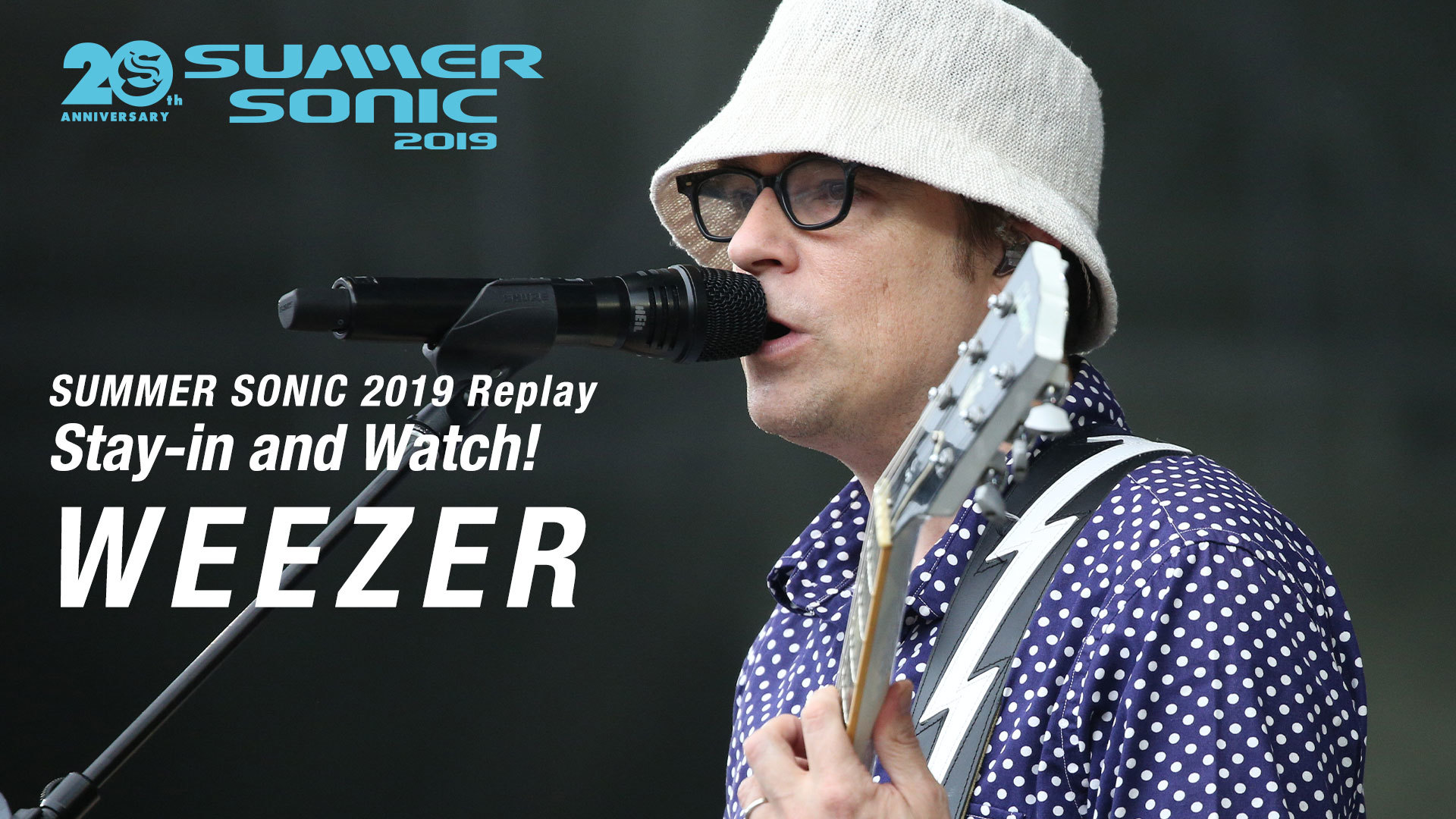 SUMMER SONIC 2019 Replay：Stay-in and Watch！