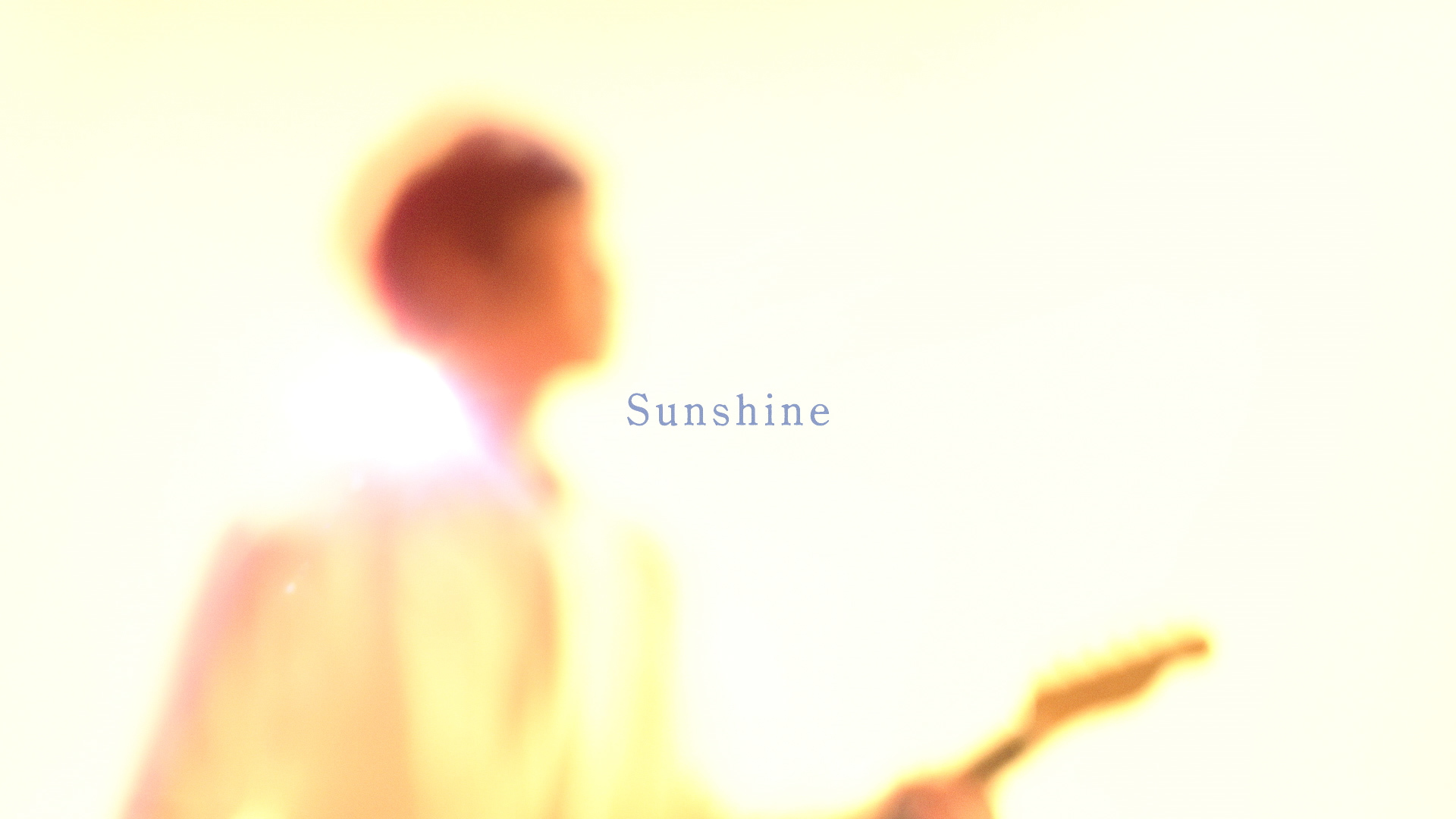 「Sunshine」ミュージックビデオサムネイル