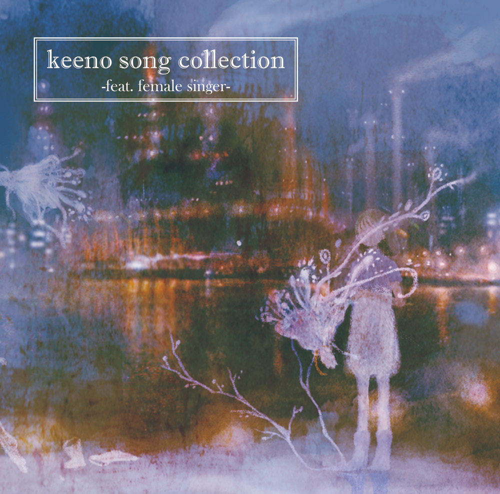 『keeno song collection -feat. female singer-』