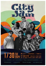 韻シスト、showmore、Rude-αによるスリーマンライブ　CLUB CITTA’主催イベント『City Jam』2024年1月に開催決定