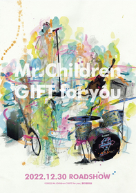 Mr.Children、映画『Mr.Children「GIFT for you」』の全国公開が決定　スタジアムツアー（2公演分）を収めた映像作品も発売