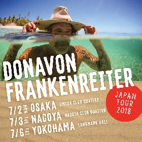 ドノヴァン・フランケンレイター、7月に大阪・名古屋・横浜で来日公演
