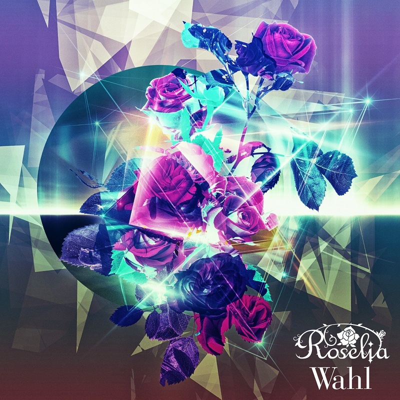 Roselia 2nd Album『Wahl』通常盤 (C)BanG Dream! Project (C)Craft Egg Inc. (C)bushiroad All Rights Reserved.
