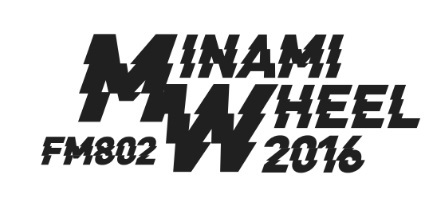 『FM802 MINAMI WHEEL 2016』