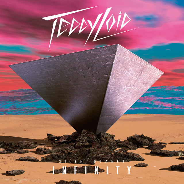 TeddyLoid「SILENT PLANET: INFINITY」