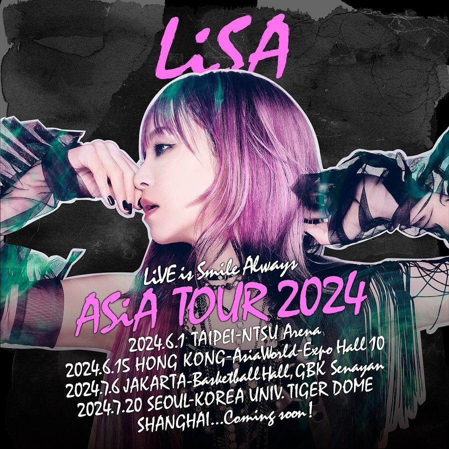 LiSA LiVE is Smile Always〜ASiA TOUR2024〜