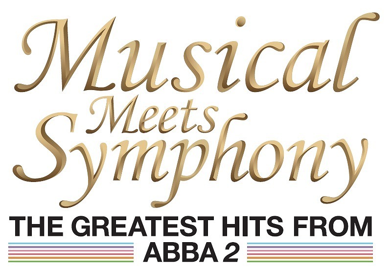 『ミュージカル・ミーツ・シンフォニー THE GREATEST HITS FROM ABBA 2』