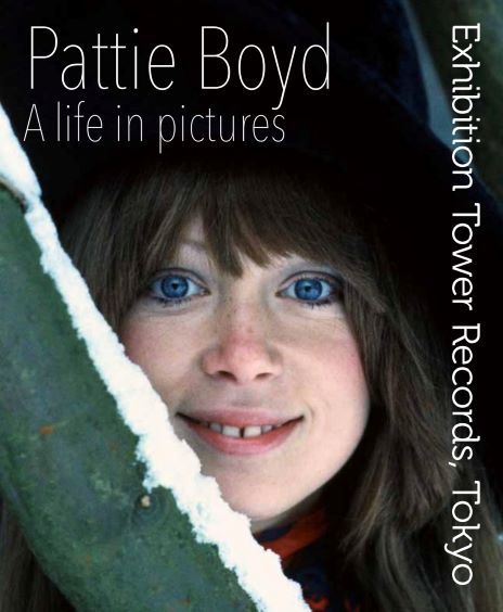 『Pattie Boyd: My Life in Pictures』～パティ・ボイド写真展～