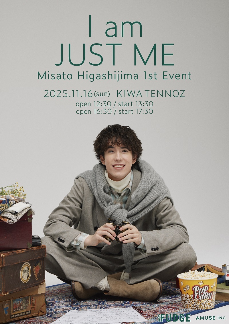 Misato Higashijima 1st Event『I am JUST ME』