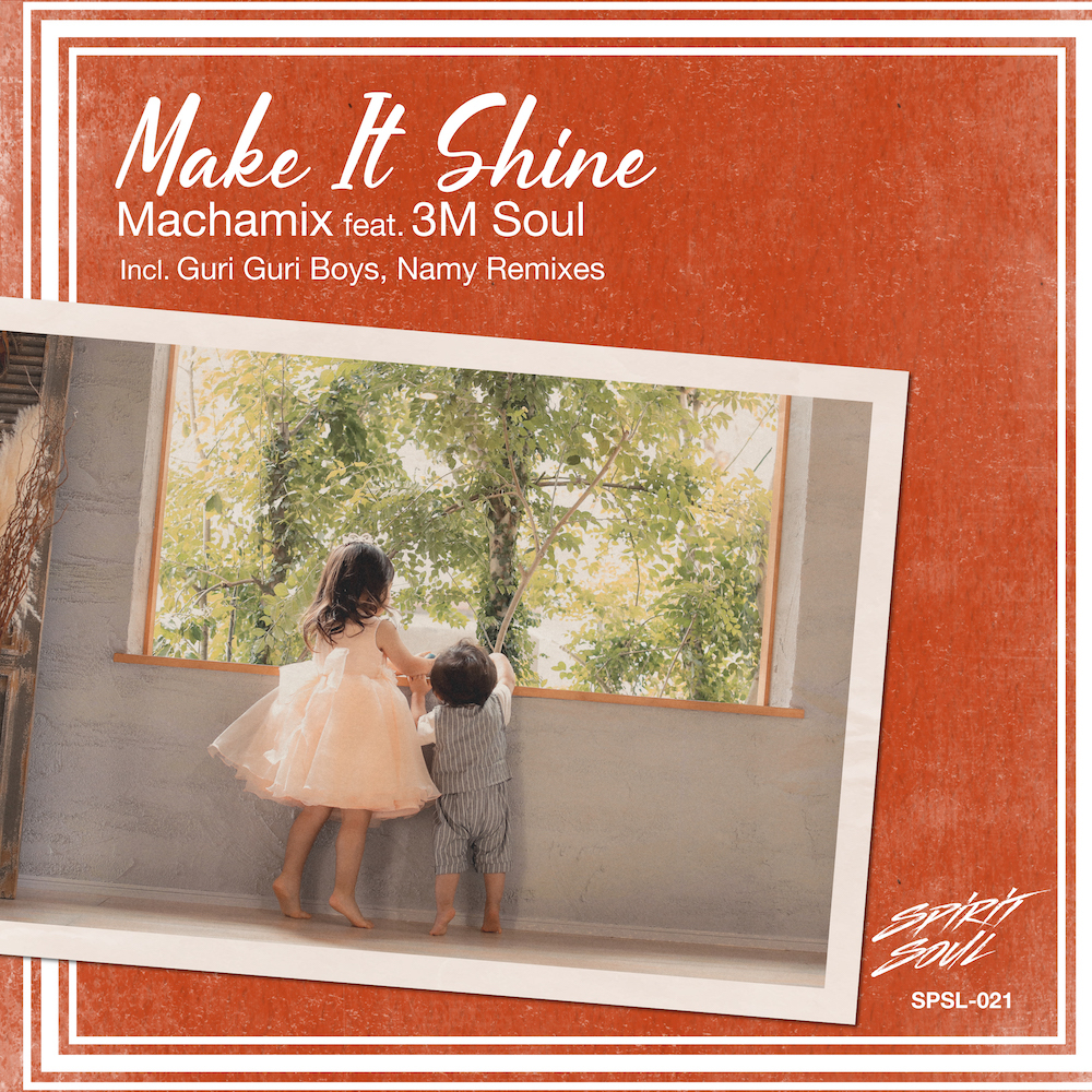 「Make It Shine  feat. 3M Soul(Guri Guri Boys,Namy Remixes)」