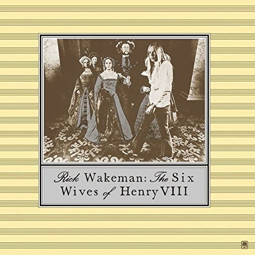 リック・ウェイクマン『ヘンリー8世と6人の妻たち』