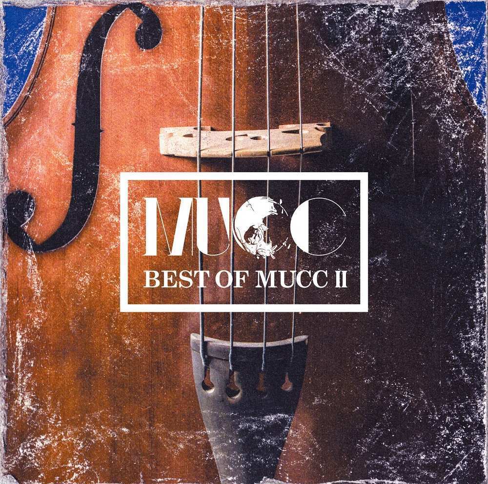 MUCC『BEST OF MUCC II』