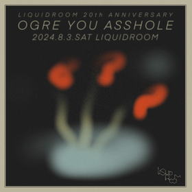 OGRE YOU ASSHOLEのワンマンライブ開催が決定　恵比寿LIQUIDROOM 20周年公演