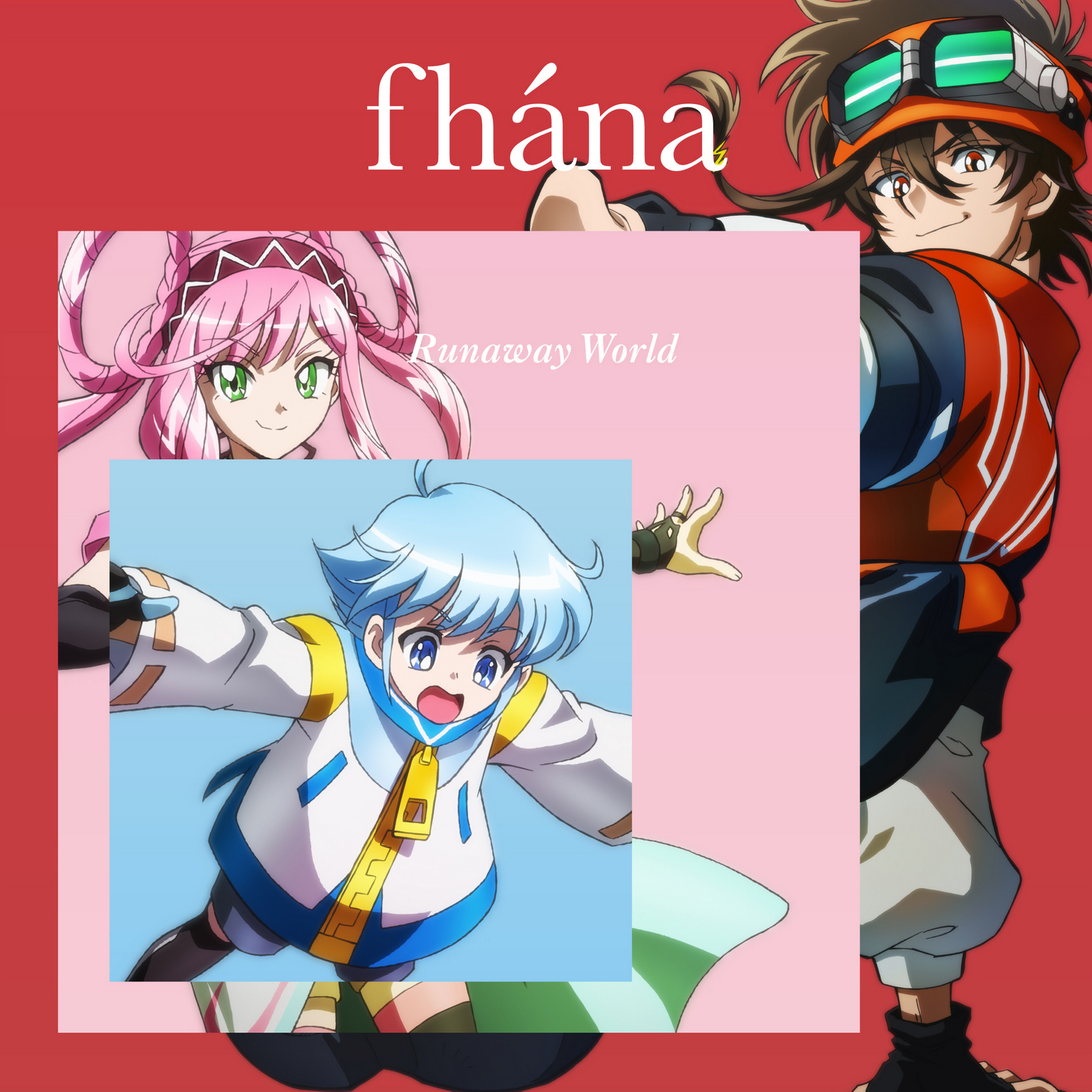 fhána 「Runaway World」通常盤